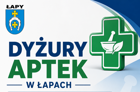 grafika z napisem dyżury aptek w Łapach