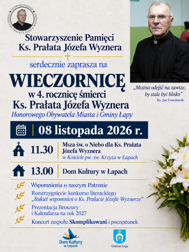 Zaproszenia na Wieczornicę w 4. rocznicę śmierci Ks. Prałata J&oacute;zefa Wyznera